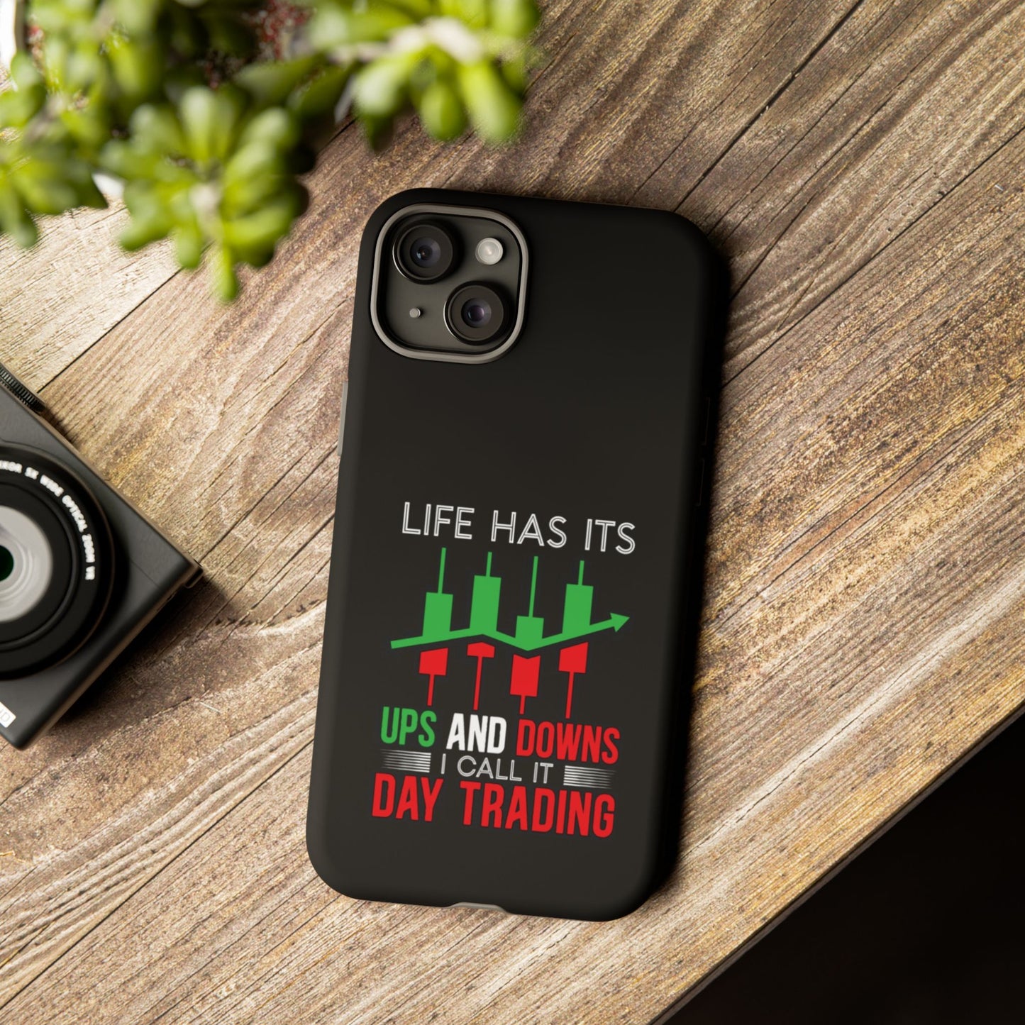 Stylish Phone Case for Day Traders, Life Has Its Ups and Downs, Unique Gift for Traders, Trendy Tech Accessories, iPhone Cover