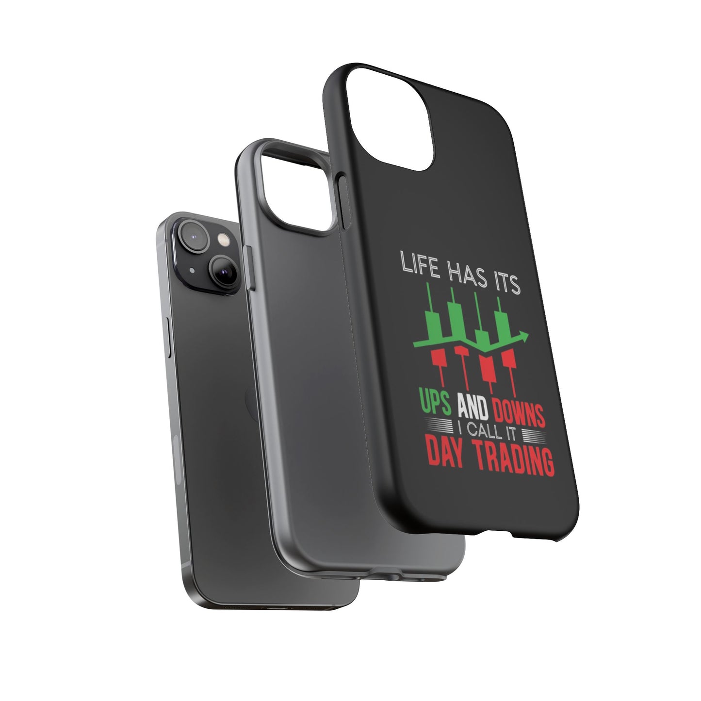 Stylish Phone Case for Day Traders, Life Has Its Ups and Downs, Unique Gift for Traders, Trendy Tech Accessories, iPhone Cover