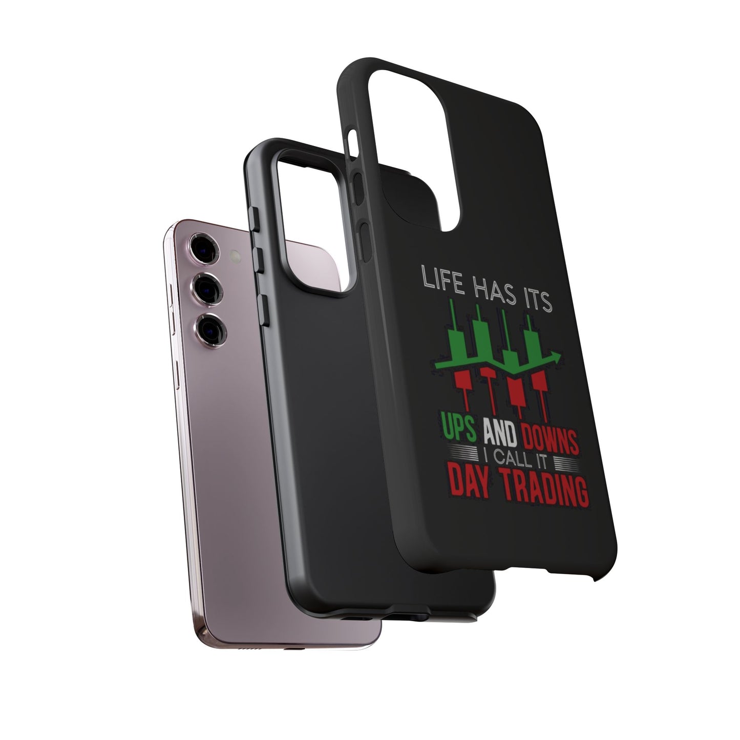Stylish Phone Case for Day Traders, Life Has Its Ups and Downs, Unique Gift for Traders, Trendy Tech Accessories, iPhone Cover