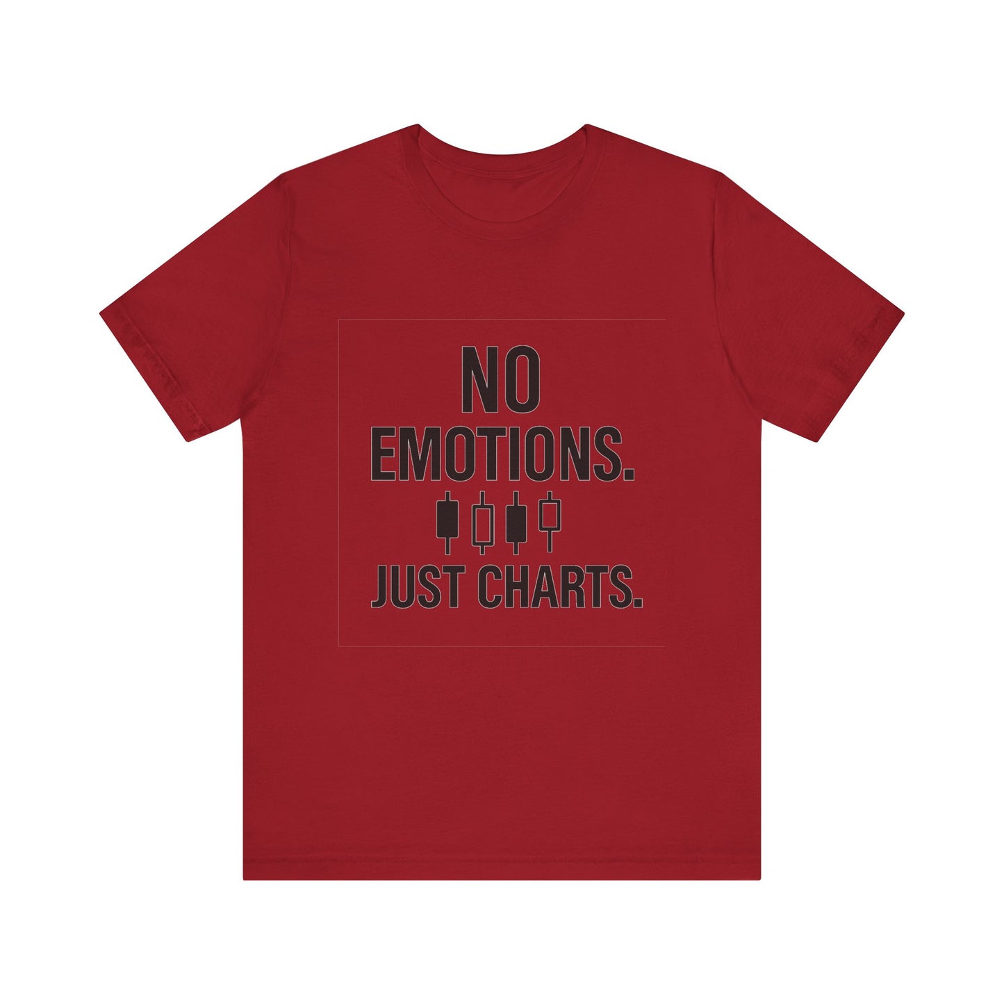No Emotions Just Charts T-Shirt – Bold Trader Mindset Tee with Candlestick Pattern | Trading Psychology Shirt | Stock Market Gift