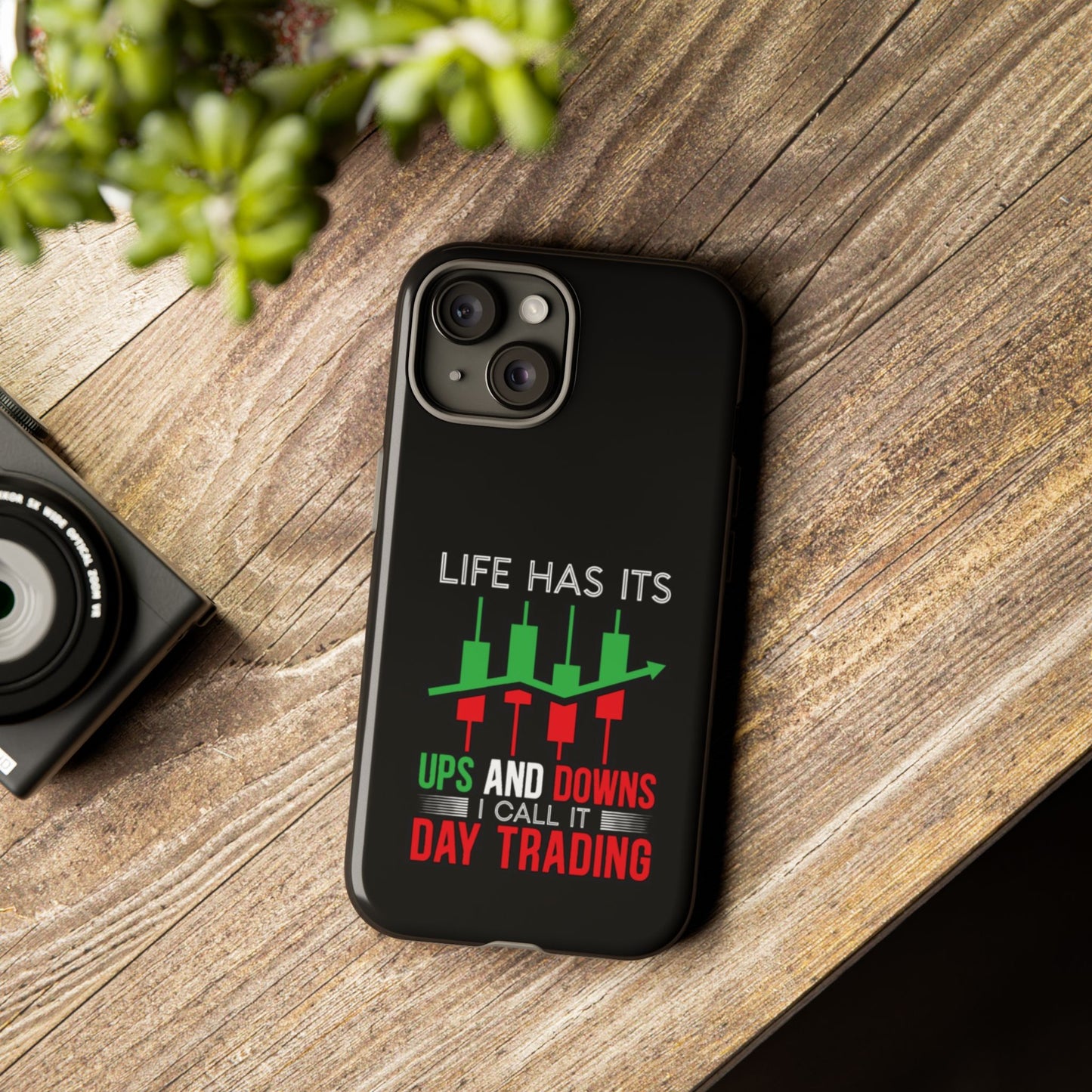 Stylish Phone Case for Day Traders, Life Has Its Ups and Downs, Unique Gift for Traders, Trendy Tech Accessories, iPhone Cover