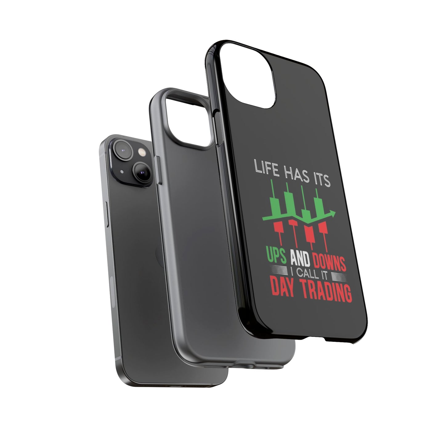 Stylish Phone Case for Day Traders, Life Has Its Ups and Downs, Unique Gift for Traders, Trendy Tech Accessories, iPhone Cover