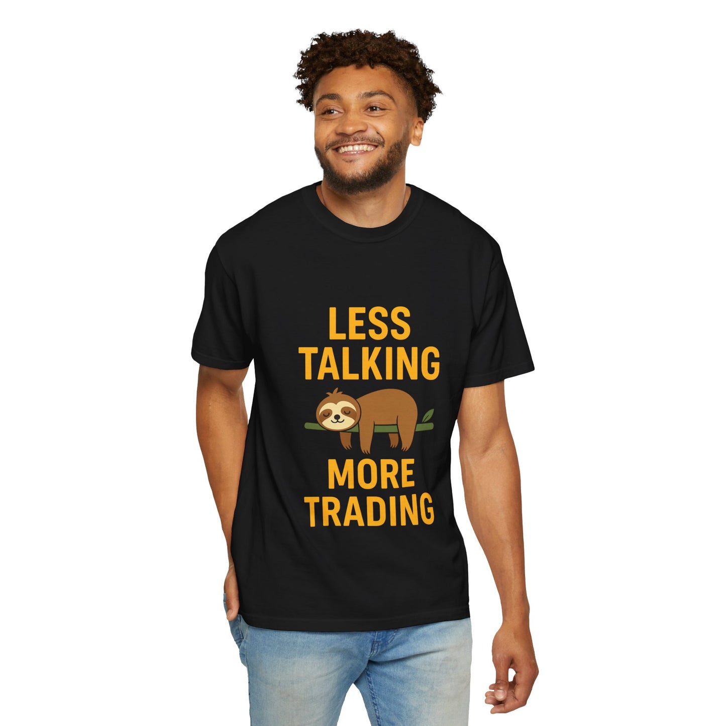 Less Talking More Trading T-Shirt – Funny Gift for Traders | Unisex Garment-Dyed Tee for Stock Market & Crypto Fans