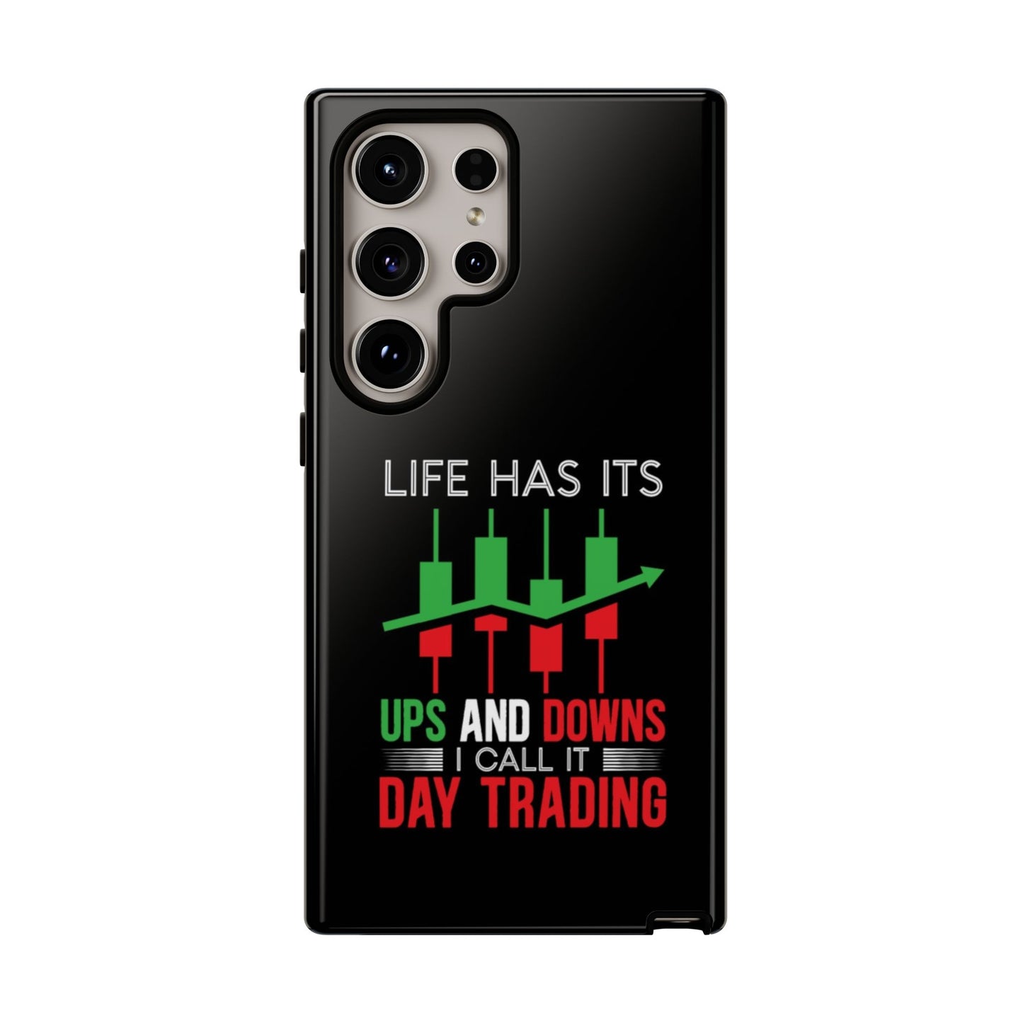 Stylish Phone Case for Day Traders, Life Has Its Ups and Downs, Unique Gift for Traders, Trendy Tech Accessories, iPhone Cover