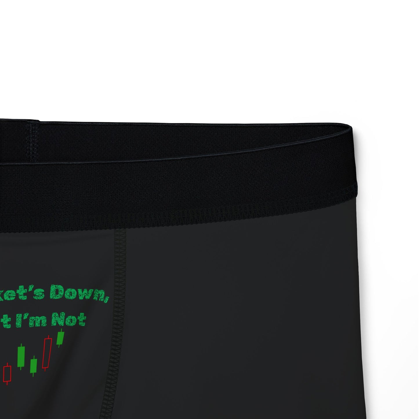 Funny Men’s Boxer Briefs – “Market’s Down, But I’m Not” | Trader Underwear | Gift for Finance Lover