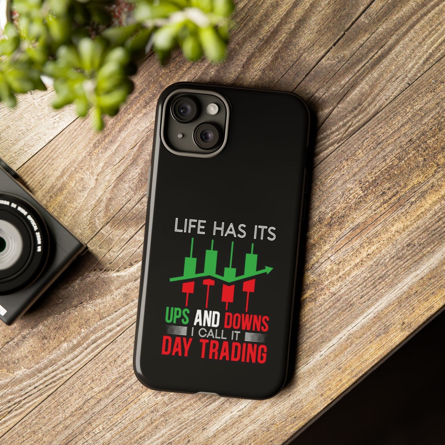 Stylish Phone Case for Day Traders, Life Has Its Ups and Downs, Unique Gift for Traders, Trendy Tech Accessories, iPhone Cover