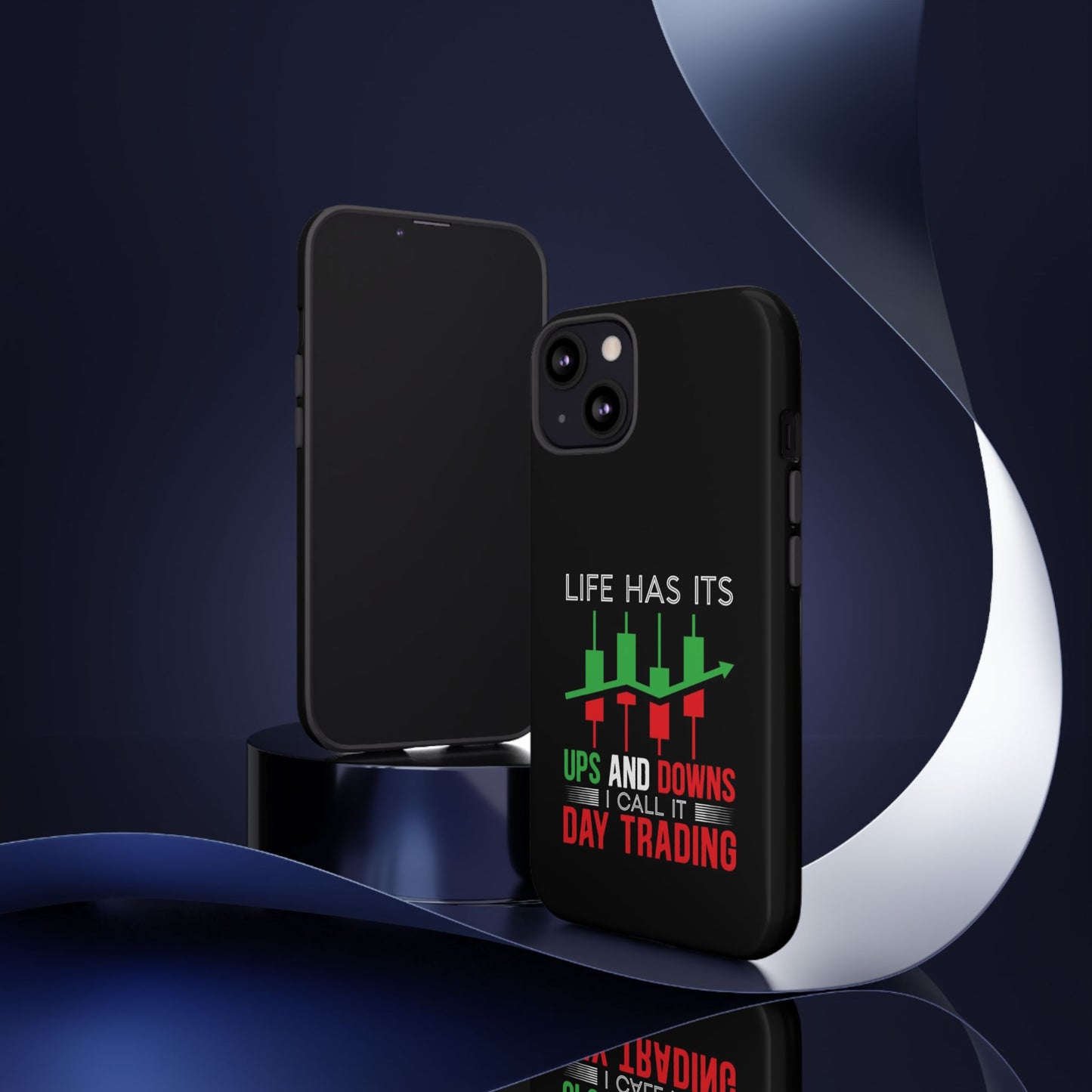 Stylish Phone Case for Day Traders, Life Has Its Ups and Downs, Unique Gift for Traders, Trendy Tech Accessories, iPhone Cover