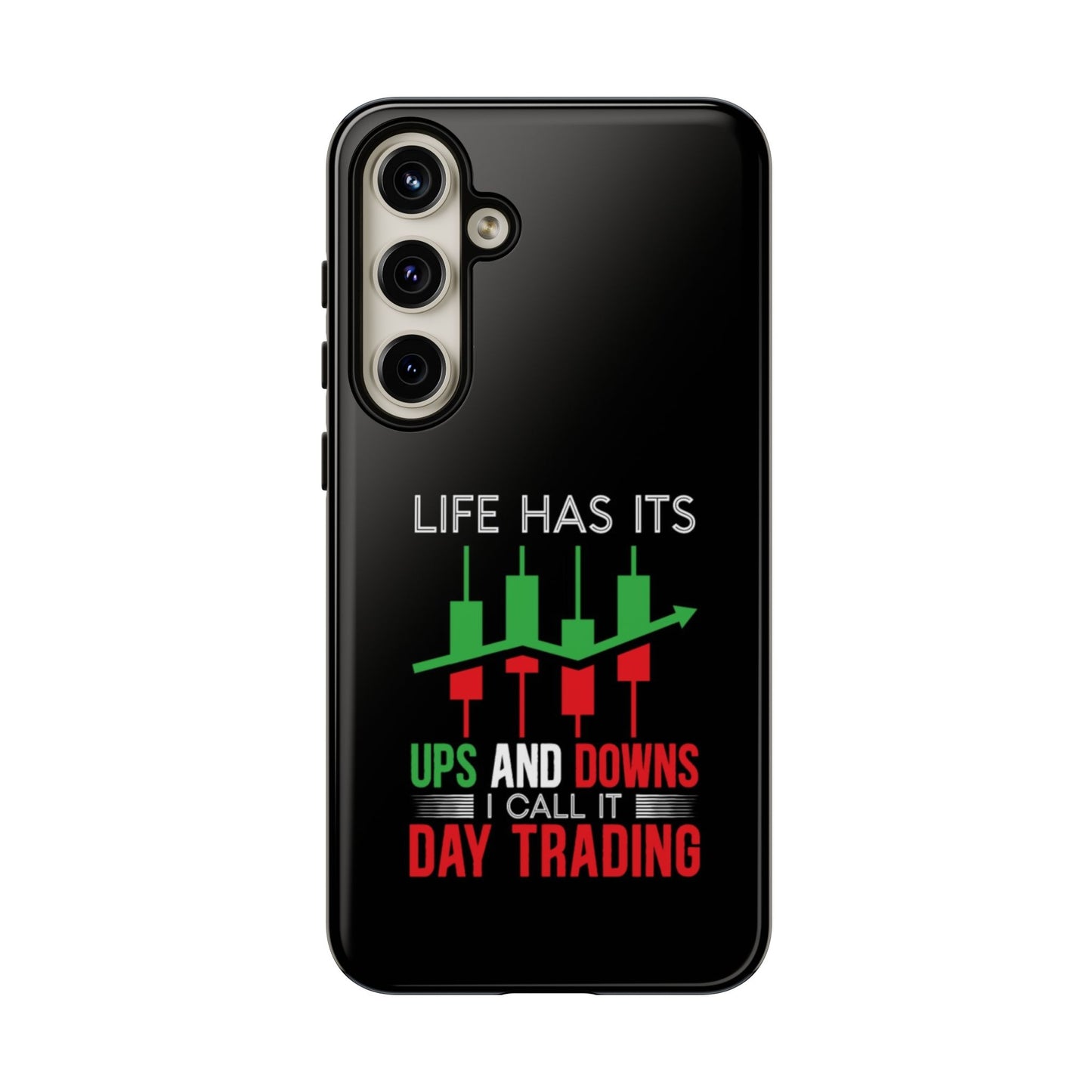 Stylish Phone Case for Day Traders, Life Has Its Ups and Downs, Unique Gift for Traders, Trendy Tech Accessories, iPhone Cover