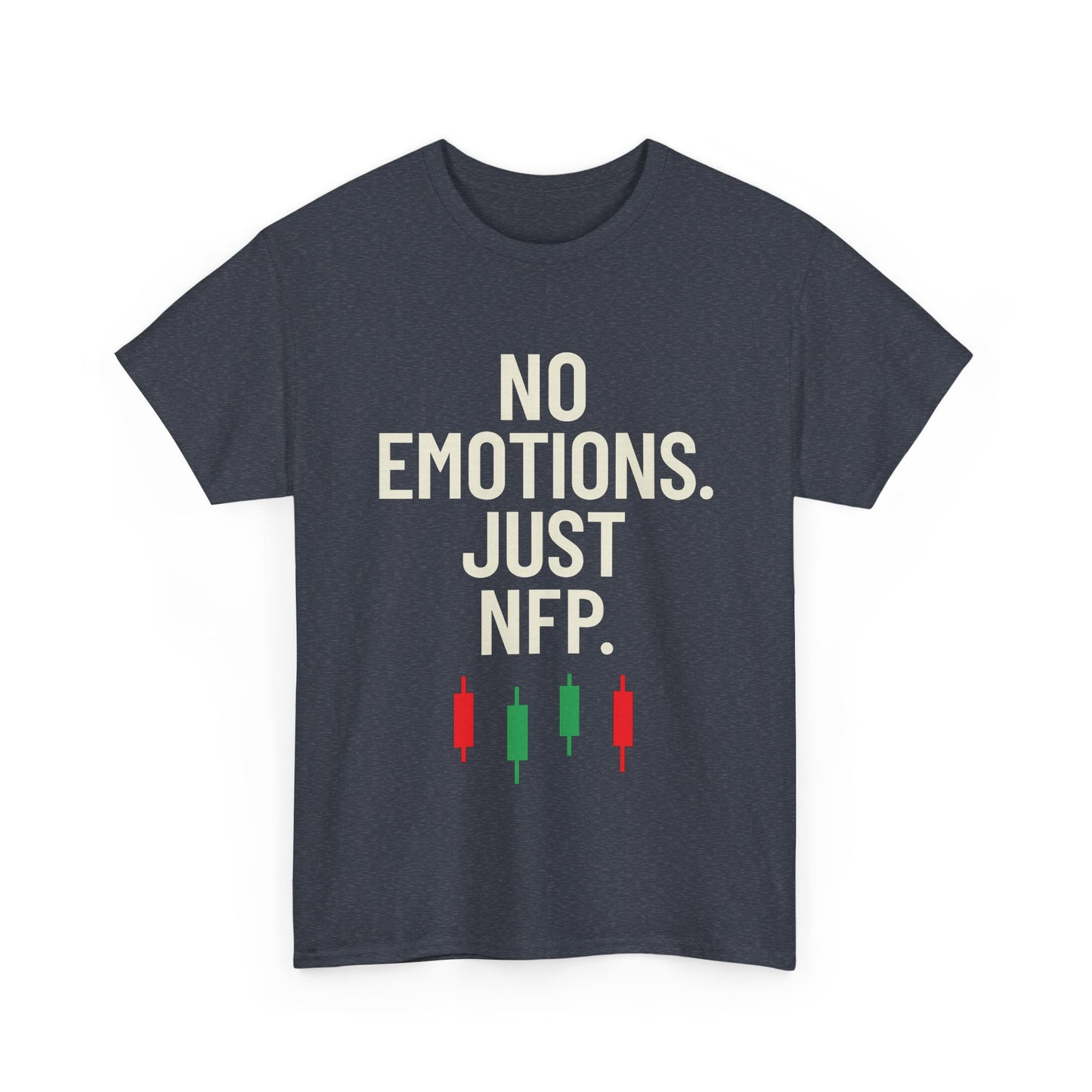 No Emotions Just NFP T-Shirt – Unisex Trading Tee for Stock Market & Forex Traders, Financial Humor Shirt, News Day Mindset Apparel