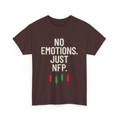 No Emotions Just NFP T-Shirt – Unisex Trading Tee for Stock Market & Forex Traders, Financial Humor Shirt, News Day Mindset Apparel