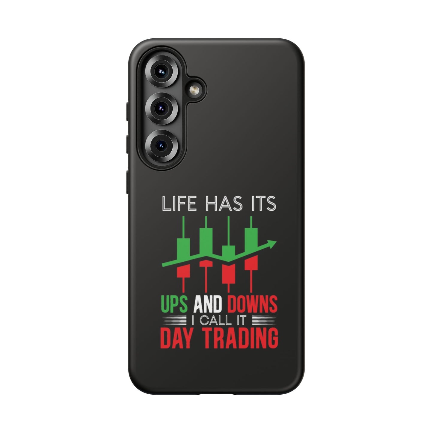 Stylish Phone Case for Day Traders, Life Has Its Ups and Downs, Unique Gift for Traders, Trendy Tech Accessories, iPhone Cover