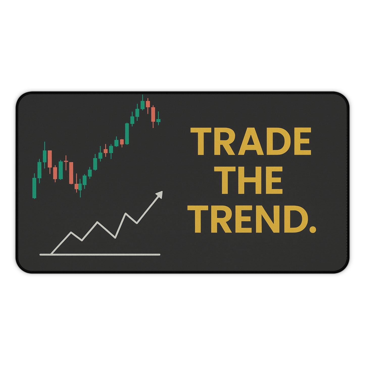 Trader Desk Mat – Motivational Trading Pad for Focus & Precision | Non-Slip, Durable, Bold Design