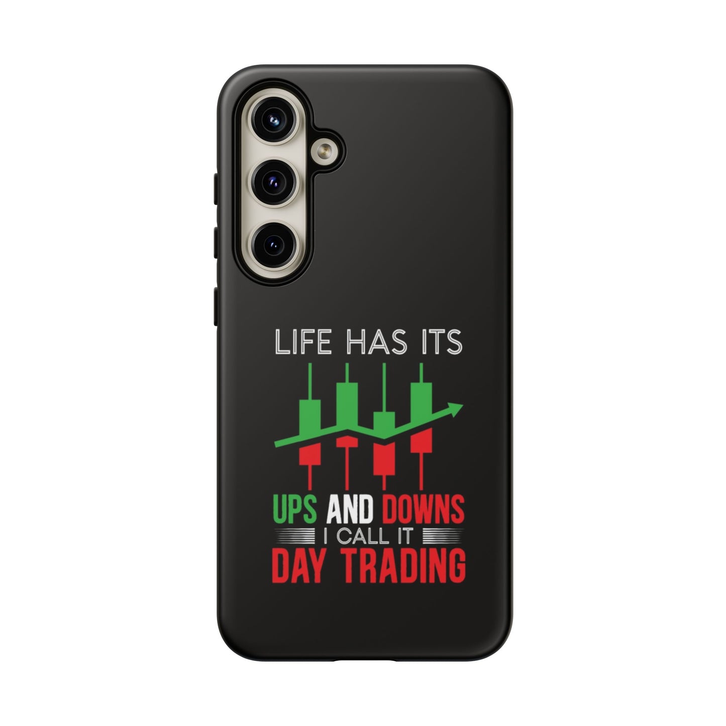 Stylish Phone Case for Day Traders, Life Has Its Ups and Downs, Unique Gift for Traders, Trendy Tech Accessories, iPhone Cover