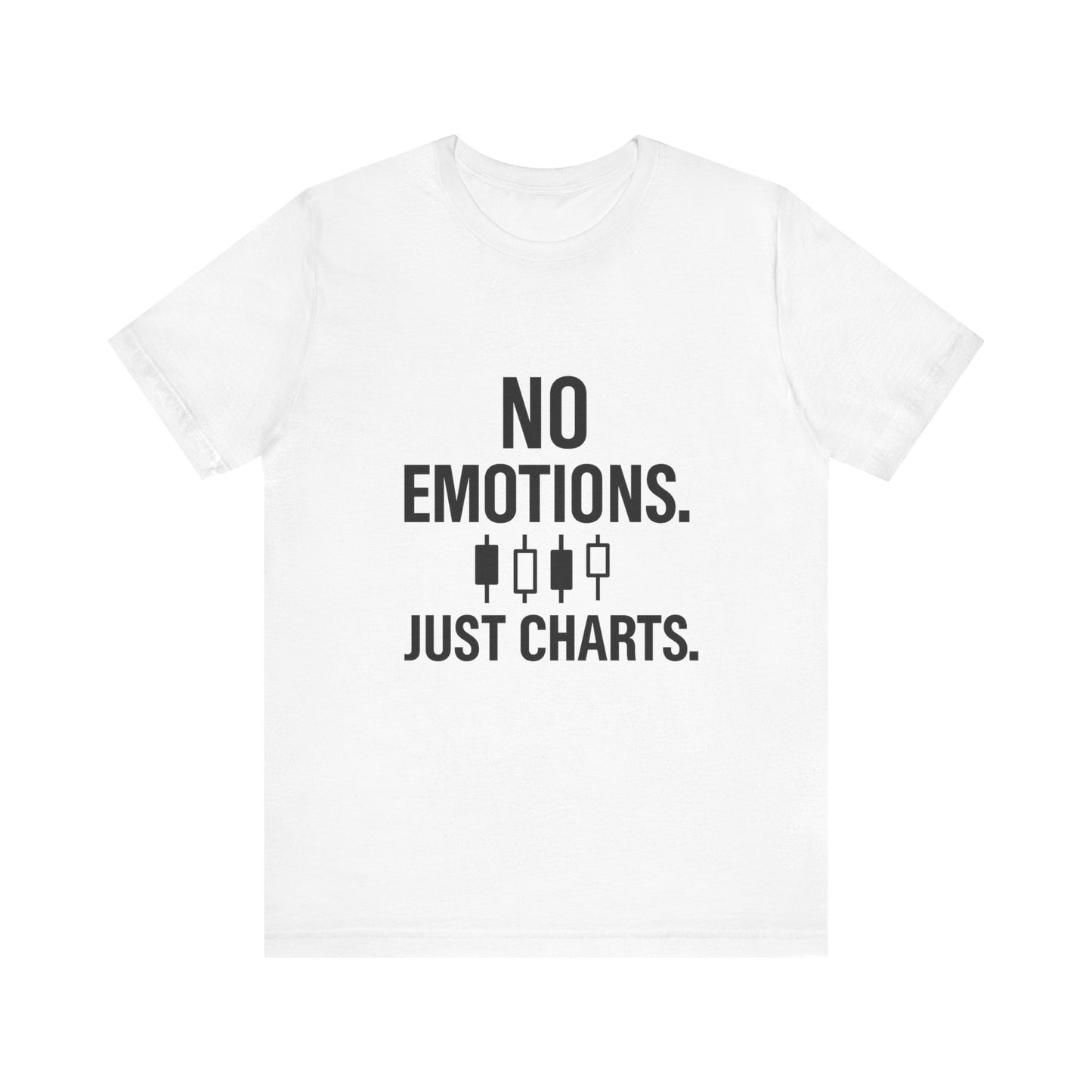 No Emotions Just Charts T-Shirt – Bold Trader Mindset Tee with Candlestick Pattern | Trading Psychology Shirt | Stock Market Gift