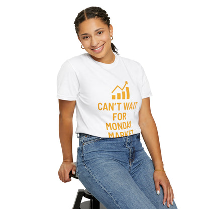 Can't Wait for Monday Market Open T-Shirt – Unisex Trader Tee, Stock Market Apparel, Gift for Finance Lovers, Investing Mindset Shirt