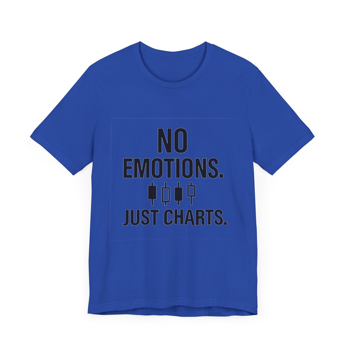 No Emotions Just Charts T-Shirt – Bold Trader Mindset Tee with Candlestick Pattern | Trading Psychology Shirt | Stock Market Gift