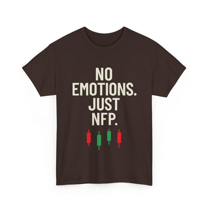 No Emotions Just NFP T-Shirt – Unisex Trading Tee for Stock Market & Forex Traders, Financial Humor Shirt, News Day Mindset Apparel