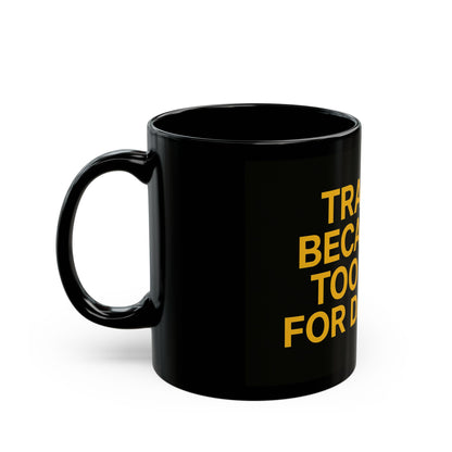 Funny Trading Mug – Daydreaming Trader Gift, Black Ceramic Coffee Cup, Office Humor Desk Accessory