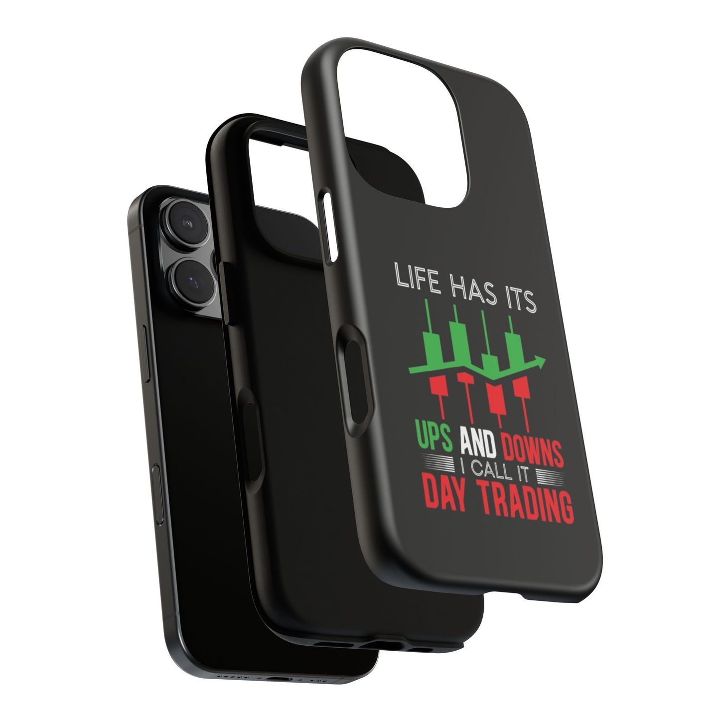 Stylish Phone Case for Day Traders, Life Has Its Ups and Downs, Unique Gift for Traders, Trendy Tech Accessories, iPhone Cover