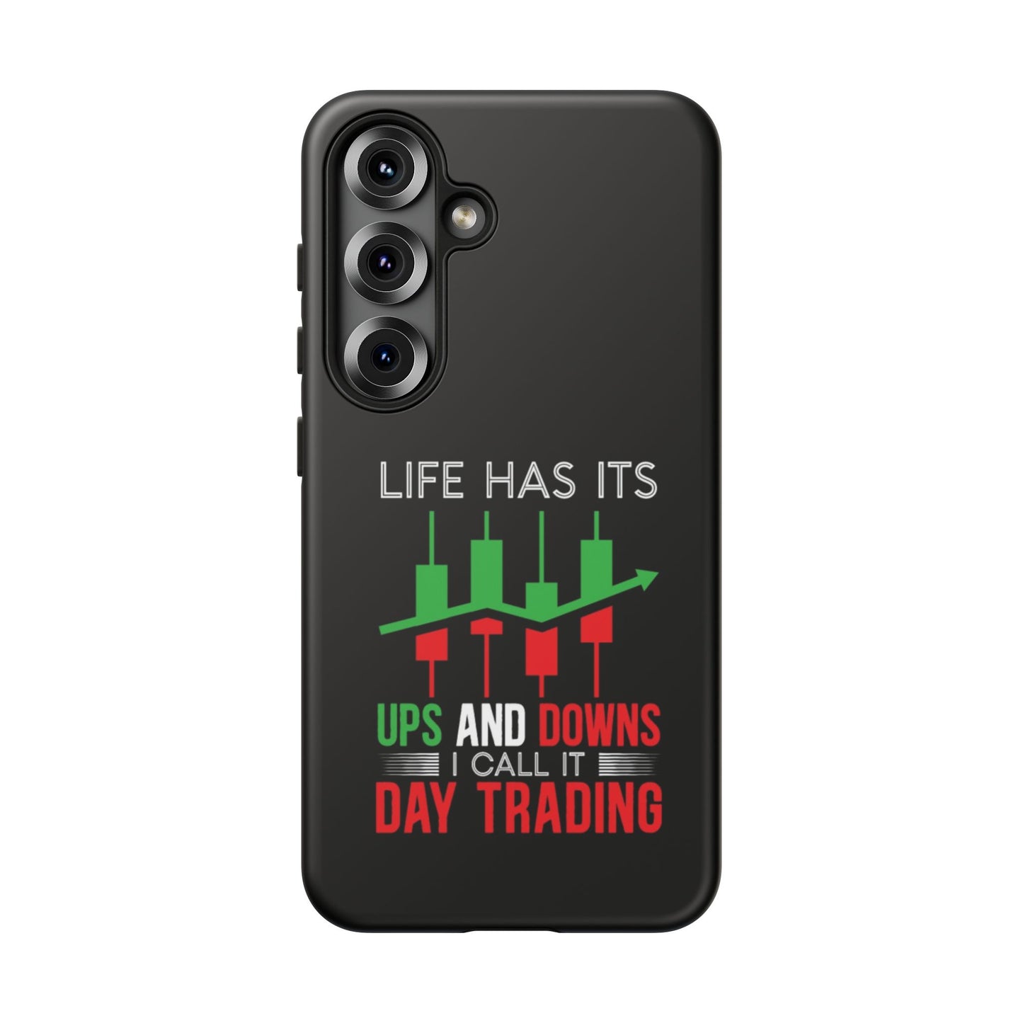 Stylish Phone Case for Day Traders, Life Has Its Ups and Downs, Unique Gift for Traders, Trendy Tech Accessories, iPhone Cover