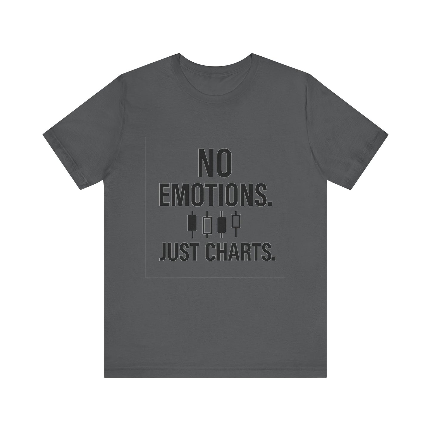 No Emotions Just Charts T-Shirt – Bold Trader Mindset Tee with Candlestick Pattern | Trading Psychology Shirt | Stock Market Gift