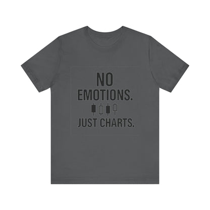 No Emotions Just Charts T-Shirt – Bold Trader Mindset Tee with Candlestick Pattern | Trading Psychology Shirt | Stock Market Gift