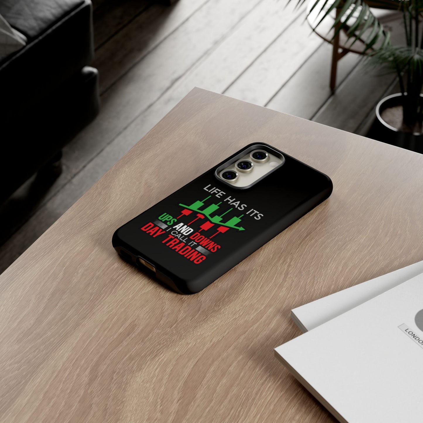 Stylish Phone Case for Day Traders, Life Has Its Ups and Downs, Unique Gift for Traders, Trendy Tech Accessories, iPhone Cover