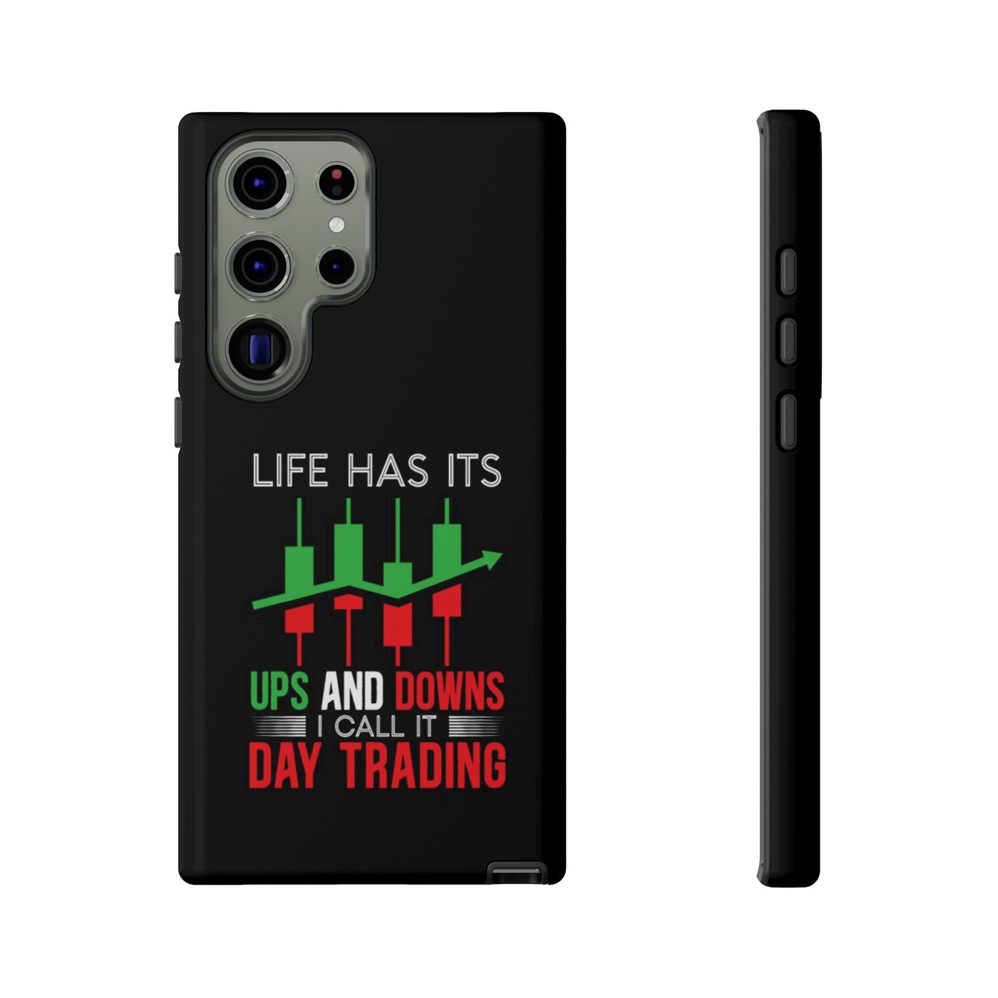 Stylish Phone Case for Day Traders, Life Has Its Ups and Downs, Unique Gift for Traders, Trendy Tech Accessories, iPhone Cover