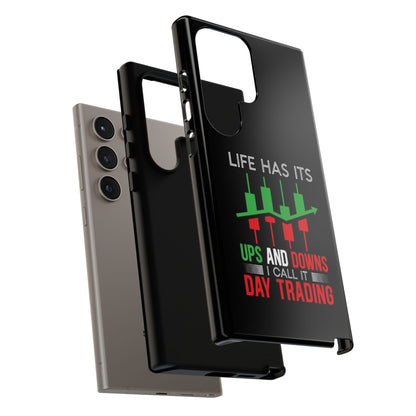 Stylish Phone Case for Day Traders, Life Has Its Ups and Downs, Unique Gift for Traders, Trendy Tech Accessories, iPhone Cover