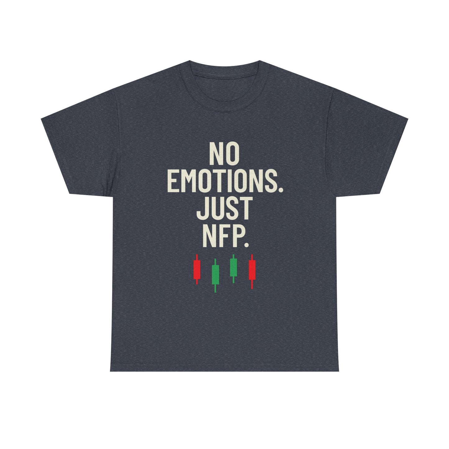 No Emotions Just NFP T-Shirt – Unisex Trading Tee for Stock Market & Forex Traders, Financial Humor Shirt, News Day Mindset Apparel