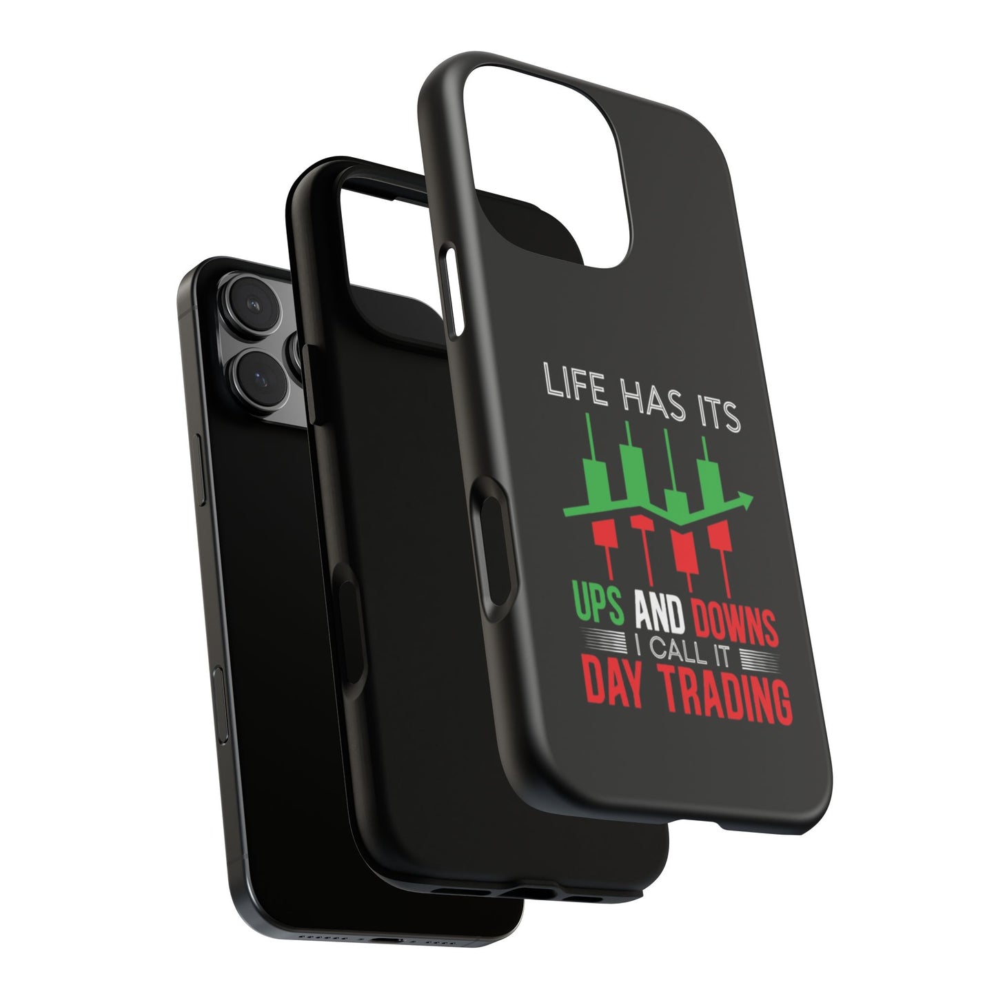Stylish Phone Case for Day Traders, Life Has Its Ups and Downs, Unique Gift for Traders, Trendy Tech Accessories, iPhone Cover