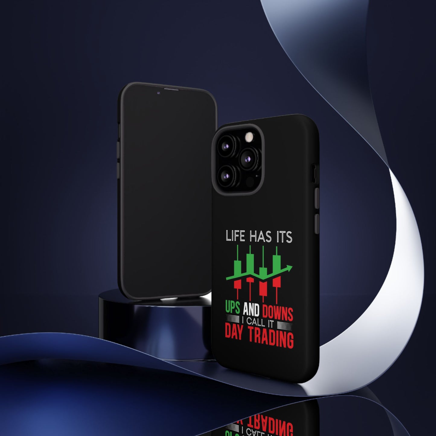 Stylish Phone Case for Day Traders, Life Has Its Ups and Downs, Unique Gift for Traders, Trendy Tech Accessories, iPhone Cover